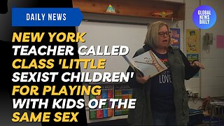 New York Teacher Called Class 'Little Sexist Children' For Playing With Kids Of The Same Sex