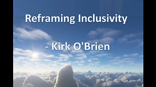 Reframing Inclusivity