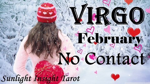 VIRGO You're Their Pot of Gold!💛 Their Sunshine at the End of the Rainbow🌈 February No Contact