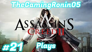 Reclaiming the Military District | Assassin's Creed II Part 21
