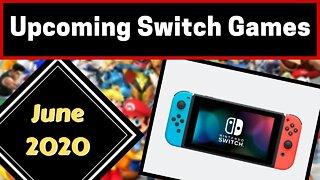 Upcoming Nintendo Switch Games | June 2020