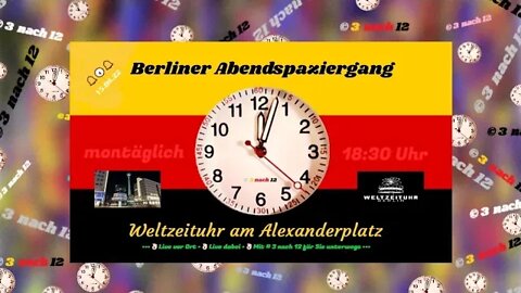 🔔🕕🔔 Berliner Abendspaziergang - Weltzeituhr - Alexanderplatz - 15.08.22