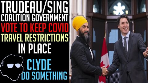 Liberal/NDP Gov Vote to Keep Travel Restrictions in Place