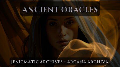 Ancient Oracles | Enigmatic Archives - Arcana Archiva