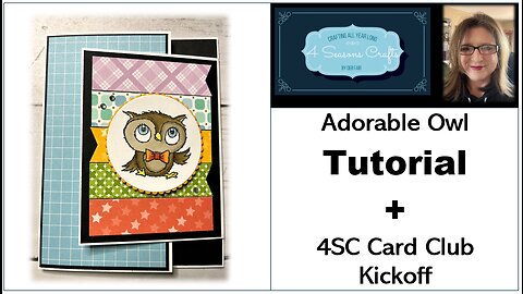 Adorable Owl Tutorial - 4SC by Deb Fair - Independent Stampin' Up! Demonstrator