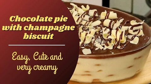 Chocolate pie with champagne biscuit, quick and delicious recipe !!!!!!!!!