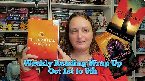 Weekly Reading Wrap Up October 1st to the 8th