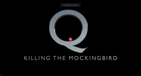 Q - KILLING THE MOCKINGBIRD