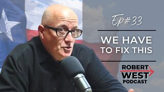 We Have to Fix This | Ep 33