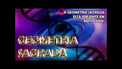 GEOMETRIA SAGRADA: A Criação do Universo (Vídeo 1/10)