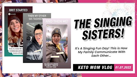 The Singing Sisters! This Is How We Connect | Keto Mom Vlog