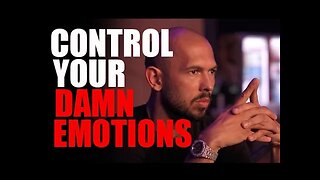CONTROL YOUR EMOTIONS - Motivational Speech by Andrew Tate