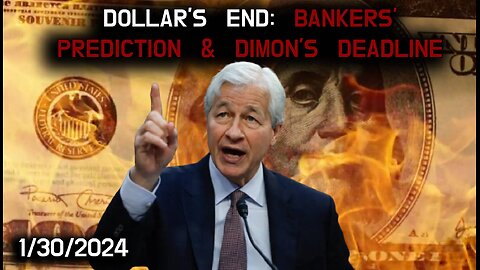 💵⏳ Dollar's End: Navigating Bankers' Prediction & Dimon's Deadline ⏳💵