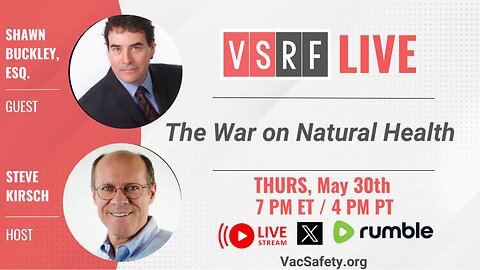 VSRF Live #129: The War on Natural Health