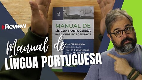 Manual de Língua Portuguesa Para Obreiros Cristãos - Review