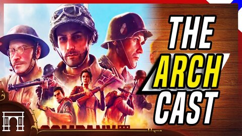 The ArchCast#44 Company Of Heroes 3 And Relic! Is The Company Doomed? Or Is It A Return To Glory?