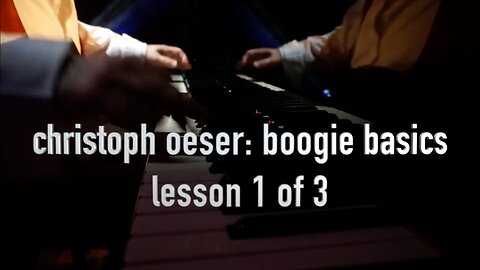 Christoph Oeser: Boogie Basics (Piano), Lesson 1 of 3