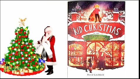 Kid Christmas of the Claus Brothers Toy Shop by David Litchfield | Christmas Read Aloud