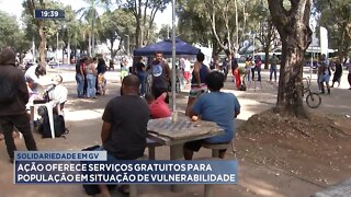 Solidariedade em GV: Ação oferece Serviços Gratuitos para População em Situação de Vulnerabilidade.