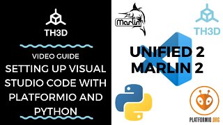 Setting up VSCode with PlatformIO and Python for Marlin 2 & Unified 2 Firmware | Video Guide