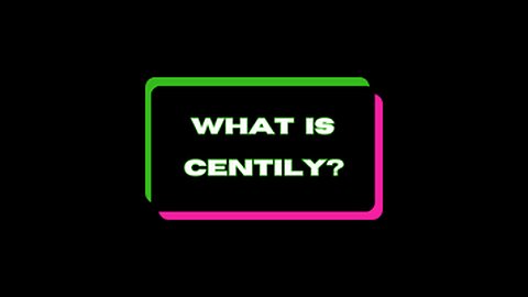 What is Centily?