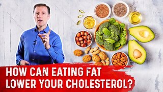 How Can Eating Fat LOWER Your Cholesterol? – Dr. Berg
