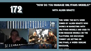 HOW DO YOU MANAGE ONLYFANS MODELS? With Alden Graetz | Man Tools 172