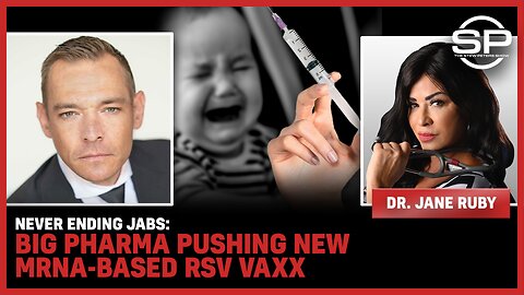 NEVER ENDING JABS: Big Pharma Pushing New mRNA-Based RSV Vaxx