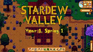 Stardew Valley Longplay- Spring Year 1 Chill Relaxing (No Commentary)