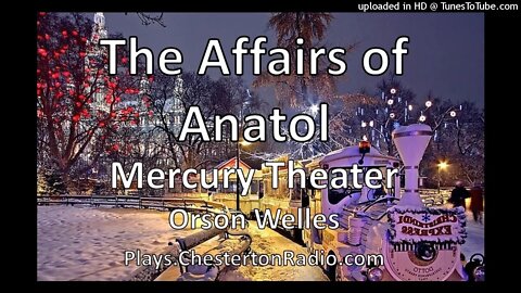 The Affairs of Anatol - Mercury Theater - Orson Welles