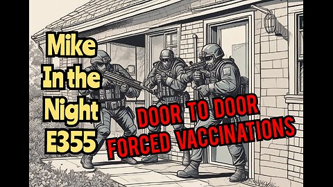 05/29/2021 - Mike in the Night! E355 , THIS IS NOT A VACCINE! ITS POISON! New BS Variant on the Horizon as Governments loose grip on Narrative, Rate Hikes will Destroy Middle Class, China Threatens Australia, Forced door to door Vaccination, Call ins fr