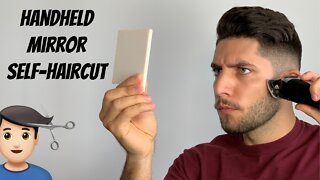 Handheld Mirror Fade Self-Haircut Tutorial | How To Cut Your Own Hair Using A Handheld Mirror