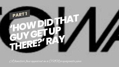 ‘How Did that Guy Get Up There?’ Ray Epps Featured in CNN Propaganda Video Shot by Pelosi’s Da...
