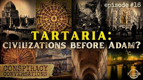 Were There Civilizations BEFORE Adam? Tartaria, Mudslides… - Conspiracy Conversations (EP #16) with David Whited + Allan Cornford