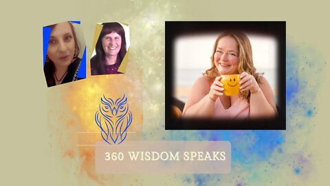 360 Wisdom Speaks Presents-Jackie Cote