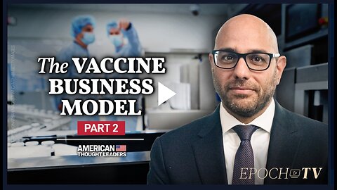 EPOCH TV | Aaron Siri (Pt 2): How the Vaccine Paradigm Has Led to Medical Coercion