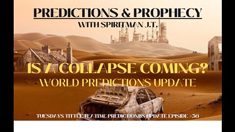 IS A COLLAPSE COMING? | WORLD PREDICTIONS UPDATE