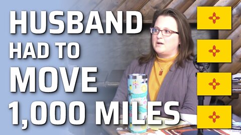 Husband Had To Move 1,000 Miles