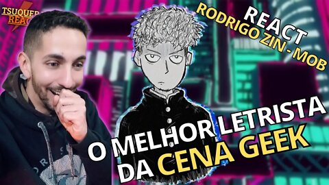 [UM DOS MELHORES RAP GEEKS QUE EU JA OUVI] REACT Rodrigo Zin - Mob