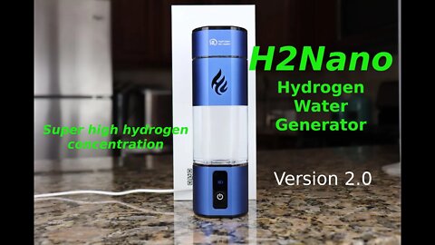 H2Nano 2022 version Hydrogen Water Generator