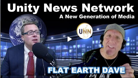 UNN with David Clews Flat Earth Dave