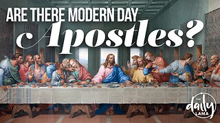 Are There Modern-Day Apostles?