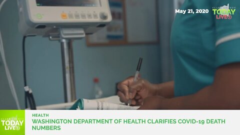 Washington Department of Health clarifies COVID-19 death numbers