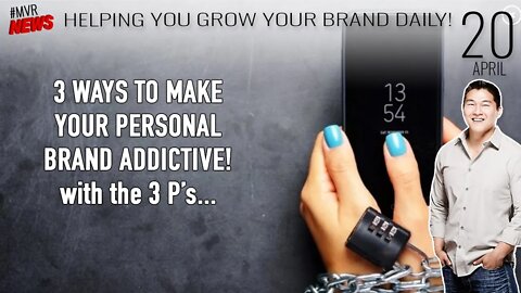 3 Ways To Create An Addictive Personal Brand with the 3 P's - Personality, Positioning, Promise!