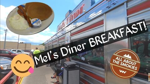 Mel's Diner - Pigeon Forge TN (Breakfast)