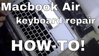 Macbook Air A1369 A1466 Keyboard Repair & Replacement - how-to step by step guide