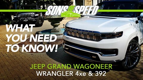 Jeep Grand Wagoneer, Wrangler 4xe & Wrangler 392 Concept | Sons of Speed