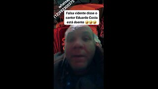 Cantor Eduardo Costa está doente?