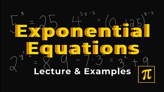 How to SOLVE EXPONENTIAL Equations? - Various examples in this one!