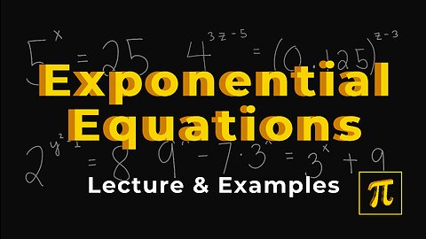 How to SOLVE EXPONENTIAL Equations? - Various examples in this one!